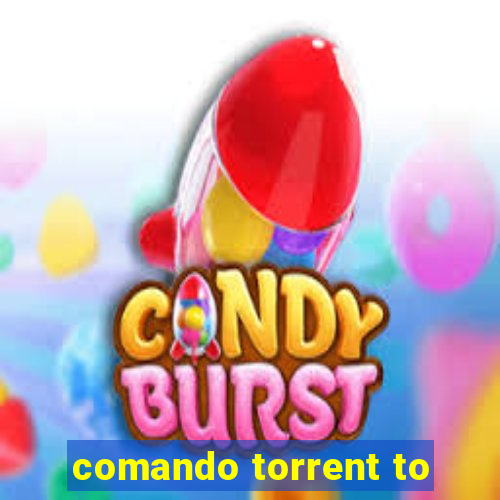 comando torrent to